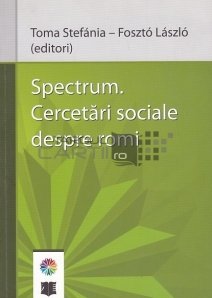 Spectrum. Cercetari sociale despre romi