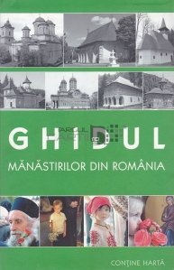 Ghidul manastririlor din Romania