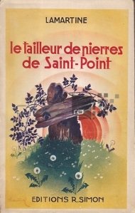 Le tailleur de pierres de Saint-Point / Pietrarul din Saint-Point