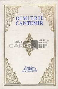 Extracts from The History of the Ottoman Empire / Extract din ''Istoia Imperiului Otoman''