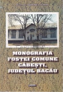 Monografia fostei comune Cabesti, judetul Bacau