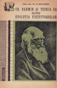 Ch. Darwin si teoria sa despre evolutia vituitoarelor