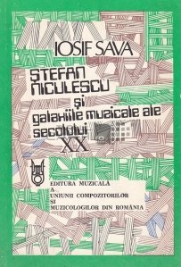 Stefan Niculescu si galaxiile muzicale ale secolului XX