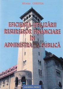 Eficienta utilizarii resurselor financiare in administratia publica