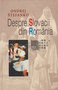 Despre slovacii din Romania