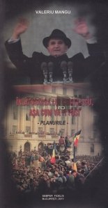 Inlaturarea lui Ceausescu, asa cum va fi fost