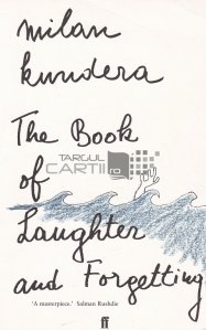The Book of Laughter and Forgetting / Cartea rasului si a uitarii