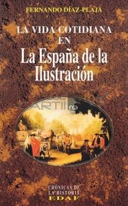 La vida cotidiana en La Espana de la ilustracion