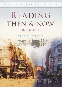 Readin Then & Now in Colour