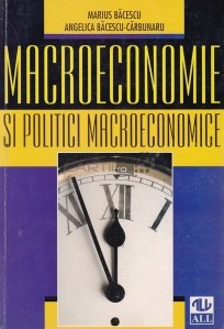 Macroeconomie si politici macroeconomice