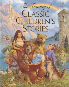 The Treasury of Classic Children's Stories / Culegere de povesti clasice pentru copii