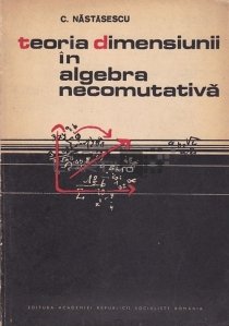 Teoria dimensiunii in algebra necomutativa