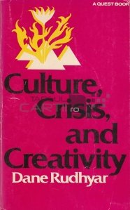 Culture, Crisis and Creativity