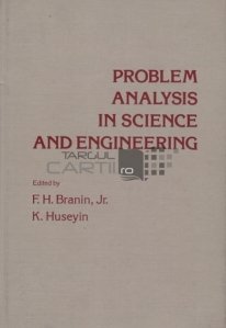 Problem Analysis in Science and Engineering / Analiza problemelor in stiinta si inginerie