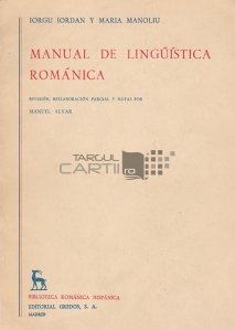 Manual de linguistica romanica / Manual de lingvistica romana