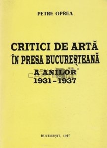 Critici de arta in presa bucuresteana a anilor 1931-1937