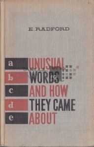 Unusual Words and How They Came About