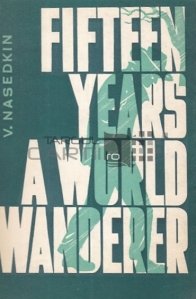 Fifteen Years a World Wanderer