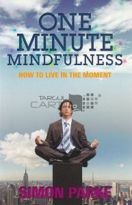 One Minute Mindfulness / Un minut de Mindfulness