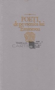 Poeti de pe vremea lui Eminescu