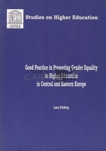 Good Practice in Promoting Gender Equality in Higher Education in Central and Eastern Europe