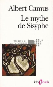 Le myth du Sisyphe / Mitul lui Sisif