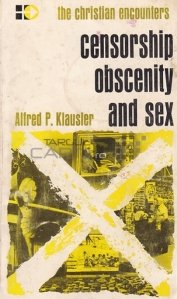 Censorship, Obscenity and Sez / Cenzura, obscenitate si sex