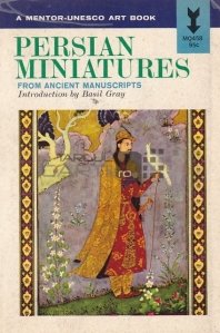 Persian Miniatures from Ancient Manuscript / Miniaturi persane din manuscrise vechi