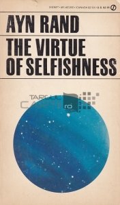 The Virtue of Selfishness / Virtutea egoismului