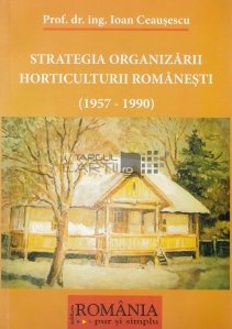 Strategia organizarii horticulturii romanesti