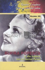 Elvira Popescu si alte romance care au fascinat Parisul