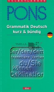 Grammatik Deutsch kurz & bundig / Gramatica limbii germane pe scurt
