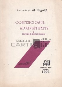 Contenciosul administrativ si elemente de drept administritativ