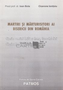 Martiri si marturisitori ai Bisericii din Romania (1948-1989)