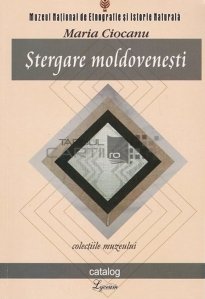 Stergare moldovenesti (sf. sec. XIX-inc. sec. XX)