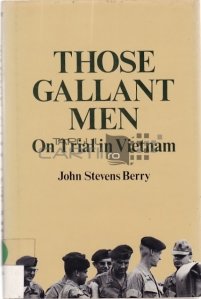 Those Gallant Men / Acei barbati galanti