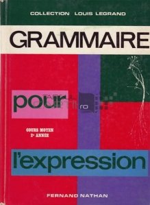Grammaire pour l'expression / Gramatica pentru exprimare