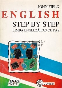 English Step by Step/ Limba engleza