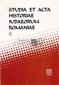 Studia et acta historiae iudaeorum Romaniae / Studiile efectuate și istoria evreilor din România