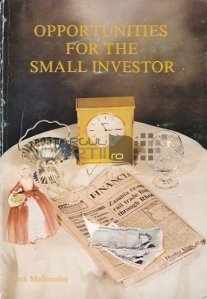 Opportunities for the Small Investor / Oportunitati pentru micul investitor