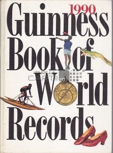 1990 Guinness Book of World Records / Cartea recordurilor, anul 1990