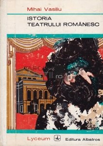 Istoria teatrului romanesc
