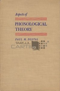 Aspects of Phonological Theory / Aspecte ale teoriei fonologiei