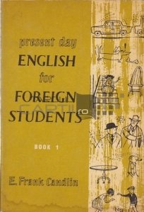 Present Day English for Foreign Students / Engleza contemporana pentru studentii straini