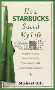 How Starbucks Saved My Life / Cum mi-a salvat Starbucks viata