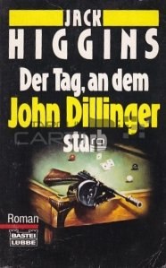 Der Tag, an dem  John Dilinger starb / Ziua in care a murit John Dilinger