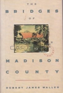 The Bridges of Madison County / Podurile din Madison County