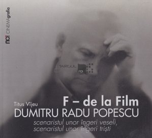F - de la Film. Dumitru Radu Popescu