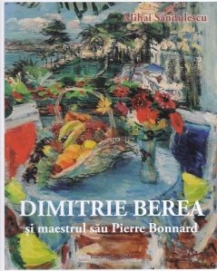 Dimitrie Berea si maestrul sau Pierre Bonnard