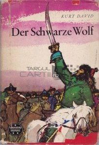 Der Schwarze Wolf / Lupul negru